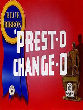 Prest-O <span style='color:red'>Change</span>-O