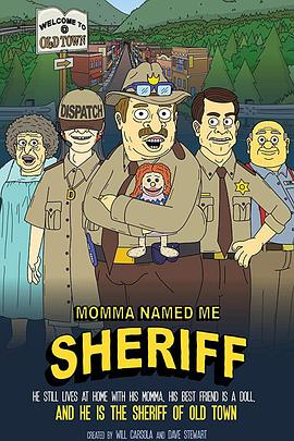 妈妈叫我警长 第一季 Momma Named Me Sheriff Season 1