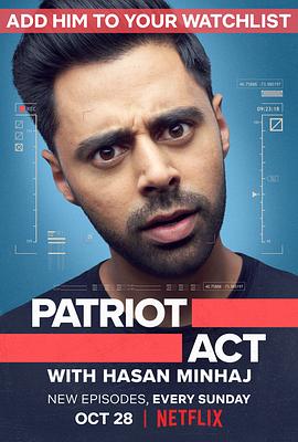 哈桑·明哈杰：爱国者有话说 第一季 Patriot Act with <span style='color:red'>Hasan</span> Minhaj Season 1