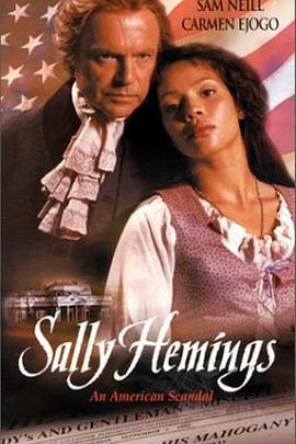 杰斐逊之恋 Sally Hemings：An American Scandal