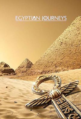 埃及之旅 Egyptian Journeys with Dan Cruicks<span style='color:red'>hank</span>