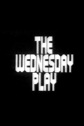 周三<span style='color:red'>剧</span>场 <span style='color:red'>The</span> Wednesday <span style='color:red'>Play</span>