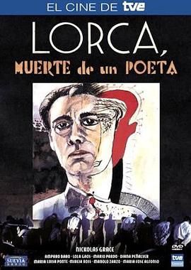洛尔迦，诗人之死 Lorca, muerte de un <span style='color:red'>poet</span>a