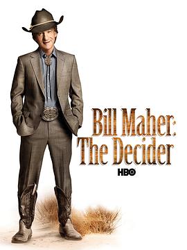 比尔·马厄：决定者 Bill Maher: The Decider
