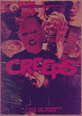 Creeps: A Tale of Murder and <span style='color:red'>Mayhem</span>
