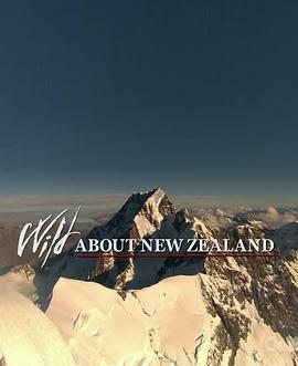 狂野<span style='color:red'>新西兰</span> Wild About New Zealand