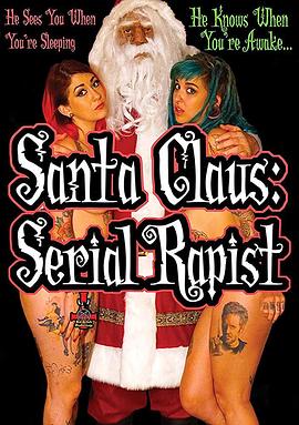 Santa Claus: <span style='color:red'>Serial</span> Rapist