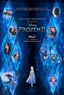 未知的真相：<span style='color:red'>制作</span>冰雪奇缘2 Into the Unknown: Making Frozen 2
