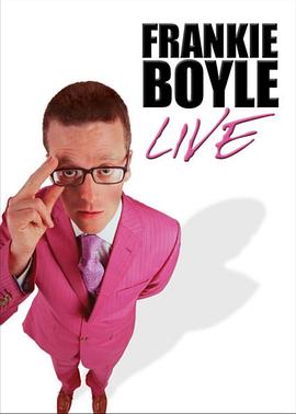 弗兰基·博伊尔：现场 Frankie Boyle: Live