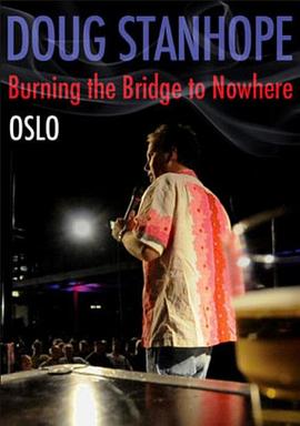 道格·斯坦霍普在<span style='color:red'>奥斯陆</span>：无处可去 Oslo: Burning the Bridge to Nowhere