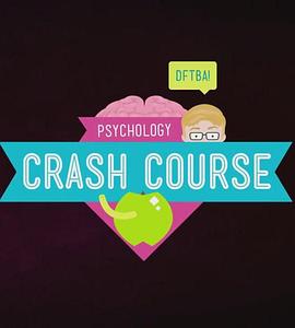 十分钟速成课：心理学 第一季 Crash Course: Psychology Season 1