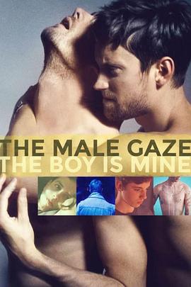男性<span style='color:red'>目光</span>：男孩是我的 The Male Gaze: The Boy Is Mine