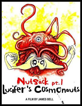 掠夺第一集：路西法的宇航员 Nutsack Pt.1: Lucifer's Cosmonauts