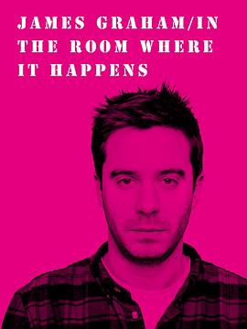 <span style='color:red'>剧作</span>家格拉厄姆 James Graham: In the Room Where It Happens