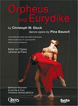 奥菲欧与尤丽狄茜 Orphée et Eurydice de Christoph W. G<span style='color:red'>luck</span>