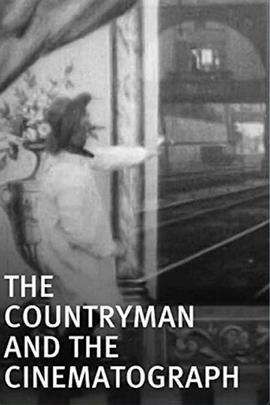 乡下人与<span style='color:red'>放映机</span> The Countryman and the Cinematograph