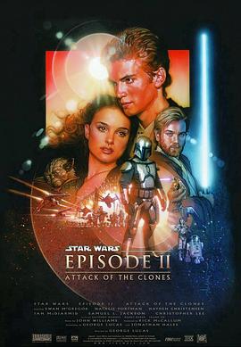 星球大战前传2：克隆人的<span style='color:red'>进攻</span> Star Wars: Episode II - Attack of the Clones