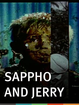 萨芙和杰里：第<span style='color:red'>1部</span>分—第3部分 Sappho and Jerry, Parts 1-3