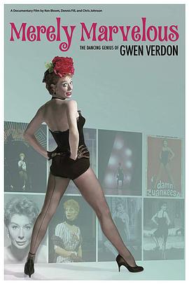 Merely <span style='color:red'>Marvelous</span>: The Dancing Genius of Gwen Verdon