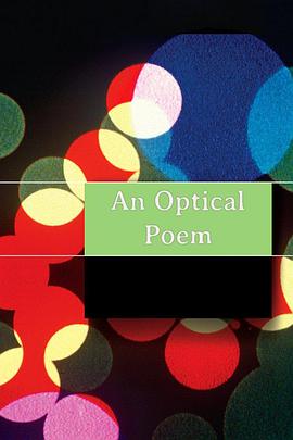 一部视觉诗歌 An <span style='color:red'>Optical</span> Poem