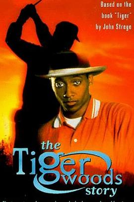 老虎伍兹 The Tiger Woods Story