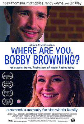 甜蜜谎言 Where Are You, Bobby Browning?