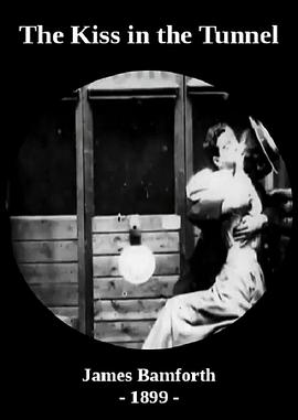 <span style='color:red'>隧道</span>里的吻（Bamforth版） The Kiss in the Tunnel