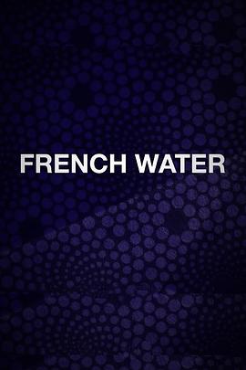 巴黎之水 French Water