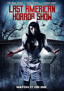 最后一次美国恐怖秀 Last American Horror Show
