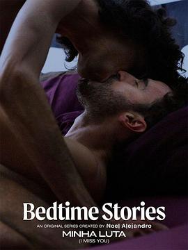 床边故事：思念你 Bedtime Stories: Minha luta