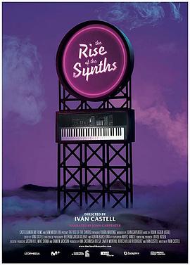 <span style='color:red'>合成</span>器浪潮 The Rise of the Synths