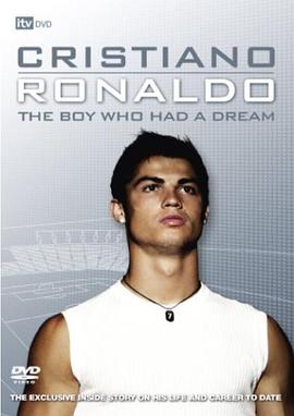 克里斯蒂亚诺.罗纳尔多:有梦想的<span style='color:red'>男孩</span> (Cristiano Ronaldo The Boy Who Had A Dream