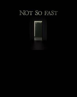 别急 Not So Fast