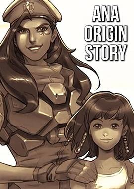 英雄故事：安娜 Ana Origin Story