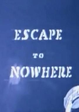 无处可逃 Escape to Nowhere