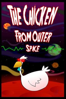 <span style='color:red'>天外飞鸡 The Chicken from Outer Space</span>