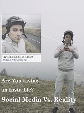 <span style='color:red'>虚假</span>的你 Are You Living an Insta Lie? Social Media Vs. Reality