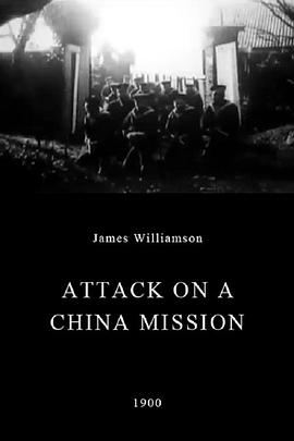 中国教会被袭记 Attack on a China Mission