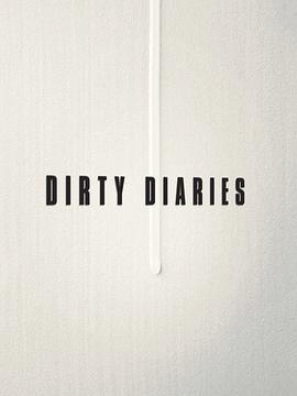 肮脏日记：女权主义情色短片集 Dirty Diaries