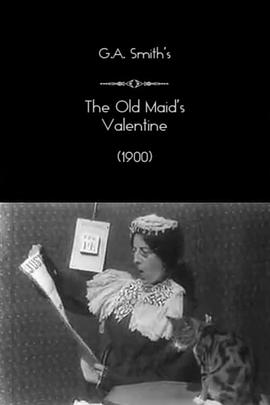 <span style='color:red'>老处女</span>的情人节 The Old Maid's Valentine