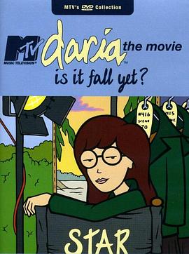 拽妹黛薇儿之暑假要结束了没 Daria: The Movie - Is It Fall Yet?