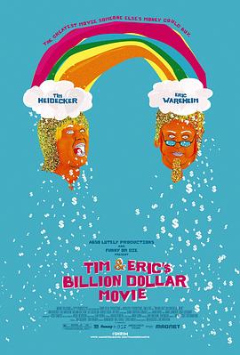 提姆和<span style='color:red'>艾瑞克</span>的十亿美元大电影 Tim and Eric's Billion Dollar Movie