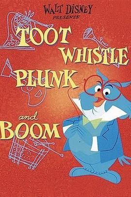 嘟嘟，嘘嘘，砰砰和咚咚 Toot Whistle Plunk and Boom