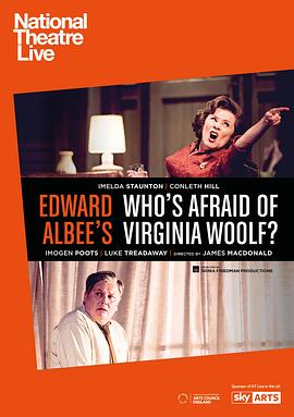 谁害怕弗吉尼亚·伍尔芙？ National Theatre Live: Who's Afraid of Virginia Woolf?