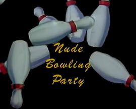 <span style='color:red'>保龄球</span>女郎 Nude Bowling Party