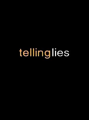 <span style='color:red'>说</span>谎 Telling Lies