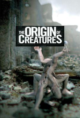 物种起源 The Origin of Creatures