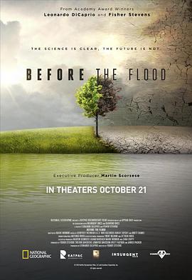 洪<span style='color:red'>水</span><span style='color:red'>泛</span>滥之前 Before the Flood