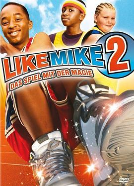 变身飞人2 Like Mike 2: Streetball