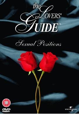 情侣性爱指南 The Lovers' Guide: Sex <span style='color:red'>Positions</span>